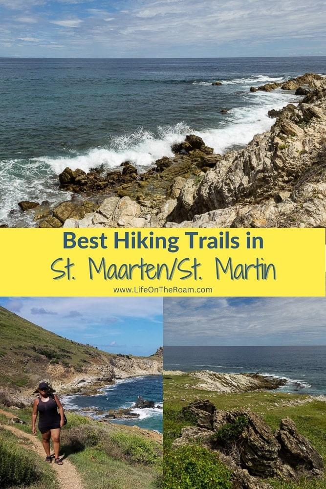 A collage of images of coastal hiking trails with the text "Best Hiking Trails in St. Maarten/St. Martin"