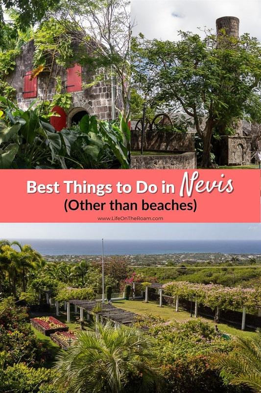 A collage of images of gardens with the text "Best Things to Do in Nevis (Other than beaches)